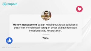 Dupoin Top Trader: "Trading Bukan Judi Kalau Ada Money Management"